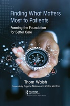 Thom Walsh, Walsh Thom - Finding What Matters Most to Patients