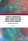 Kavita Daiya, Kavita Daiya - Graphic Narratives About South Asia and South Asian America