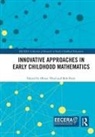 Oliver (Queen Maud University College Thiel, Oliver Perry Thiel, Bob Perry, Oliver Thiel - Innovative Approaches in Early Childhood Mathematics