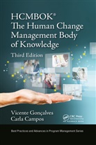Carla Campos, Carla Goncalves Campos, Vicente Goncalves, Vicente Campos Goncalves, Vicente Gonçalves - Human Change Management Body of Knowledge (Hcmbok (R))