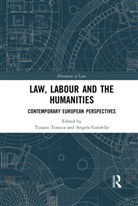 Tiziano Condello Toracca, Angela Condello, Tiziano Toracca - Law, Labour and the Humanities
