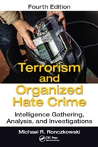 Michael R. Ronczkowski, Ronczkowski Michael R. - Terrorism and Organized Hate Crime