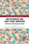 Kristiina Sefton-Green Kumpulainen, Kristiina Kumpulainen, Kumpulainen Kristiina, Julian Sefton-Green, Sefton-Green Julian - Multiliteracies and Early Years Innovation
