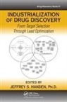 Ph.D. Handen, Ph.D. Handen, Ph.D. Jeffrey S. Handen, Jeffrey S. Handen Ph.D. - Industrialization of Drug Discovery