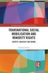 Corinne Lennox, Lennox Corinne - Transnational Social Mobilisation and Minority Rights