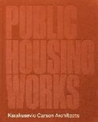 Mike Althorpe, Abigail Batchelor, Batchelor Abigail, Paul Karakusevic, Paul Althorpe Karakusevic, Karakusevic Paul - Public Housing Works