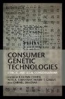 I. Glenn (Harvard Law School Cohen, I. Glenn Cohen, Cohen I. Glenn, Nita A. Farahany, Henry T. Greely, Carmel Schachar... - Consumer Genetic Technologies