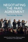 Henrik Lundgren Jepsen, Hayley Walker, Henrik Jepsen, Magnus Lundgren, Lundgren Magnus, Kai Monheim... - Negotiating the Paris Agreement