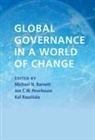 Michael N. (George Washington University Barnett, Michael N. Barnett, Jon Pevehouse, Jon C. W. Pevehouse, Pevehouse Jon C. W., Kal Raustiala... - Global Governance in a World of Change