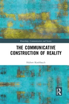 Knoblauch Hubert, Hubert Knoblauch, Hubert (Technische Universitat Berlin Knoblauch, Knoblauch Hubert - Communicative Construction of Reality