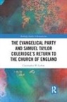 Christopher Corbin, Christopher W Corbin, Christopher W. Corbin - Evangelical Party and Samuel Taylor Coleridge s Return to the Church