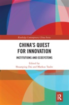 Shuanping (Universitat-Gh-Essen Dai, Shuanping Taube Dai, Shuanping Dai, Dai Shuanping, Markus Taube, Taube Markus - China''s Quest for Innovation