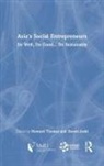 Howard Joshi Thomas, Havovi Joshi, Howard Thomas - Asia''s Social Entrepreneurs