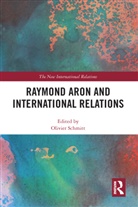 Olivier Schmitt, Olivier (University of Southern Denmark Schmitt, Olivier Schmitt, Schmitt Olivier - Raymond Aron and International Relations