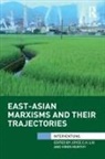 Joyce Murthy Liu, Viren (University of Wisconsin - Madison Murthy, Joyce Liu, Joyce C.H. Liu, Viren Murthy, Murthy Viren - East-Asian Marxisms and Their Trajectories
