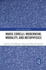 Carol Margaret (University of Windsor Davison, Carol Margaret Davison, Davison Carol Margaret, Elaine M. Hartnell - Marie Corelli: Modernism, Morality, and Metaphysics