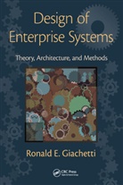 Ronald Giachetti, Ronald (Florida International Universit Giachetti, Ronald (Florida International University Giachetti, Ronald E. (Florida International Univer Giachetti - Design of Enterprise Systems