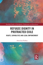 Anna Lise Purkey - Refugee Dignity in Protracted Exile