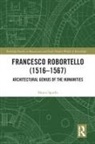 Marco Sgarbi, Marco (Ca Foscari University of Venice Sgarbi, Marco (Ca' Foscari University of Venice Sgarbi, Marco (Ca'' Foscari University of Venice Sgarbi, Sgarbi Marco - Francesco Robortello (1516-1567)