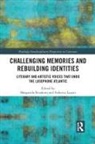 Margarida Lupati Rendeiro, Federica Lupati, Margarida Rendeiro, Rendeiro Margarida - Challenging Memories and Rebuilding Identities