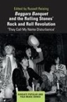 Russell Reising, Russell Reising - Beggars Banquet and the Rolling Stones'' Rock and Roll Revolution
