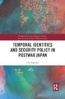 Ulv Hanssen, Ulv (Chq 3377 Returned in Post) Hanssen, Ulv (European Institute of Japanese Studi Hanssen - Temporal Identities and Security Policy in Postwar Japan