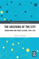 Carole A. O&rsquo;Reilly, Carole A. O'Reilly, Carole A. O''reilly, Carole A. (University of Salford O''reilly - Greening of the City