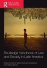 Rachel Ansolabehere Sieder, Tatiana Alfonso, Karina Ansolabehere, Rachel Sieder, Sieder Rachel - Routledge Handbook of Law and Society in Latin America