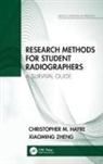 Christopher M. Hayre, Christopher M. (University of Exeter Hayre, Christopher M. (University of Suffolk Hayre, Xiaoming Zheng - Research Methods for Student Radiographers