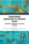 Richard A. Terry Sikora, Joyce Chitja, Richard A. Sikora, Sikora Richard A., Eugene R. Terry, Paul L.G. Vlek - Transforming Agriculture in Southern Africa