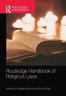 Rossella Ferrari Bottoni, Silvio (University of Milan Ferrari, Silvio Bottoni Ferrari, Rossella Bottoni, Bottoni Rossella, Silvio Ferrari - Routledge Handbook of Religious Laws