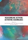 Israel Marrero-Guillamon Rodriguez-Giralt, Isaac Marrero-Guillamón, Denise Milstein, Israel Rodríguez-Giralt - Reassembling Activism, Activating Assemblages
