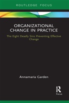 Annamaria Garden, Garden Annamaria - Organizational Change in Practice