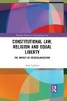 Azin Tadjdini - Constitutional Law, Religion and Equal Liberty