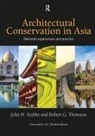 John H. Stubbs, John H. Thomson Stubbs, Stubbs John H., Robert G. Thomson, Robert G. (The Presidio Trust Thomson, Thomson Robert G. - Architectural Conservation in Asia