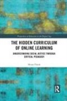 Murat Oeztok, Murat Öztok - Hidden Curriculum of Online Learning