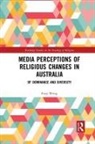 Enqi Weng, Enqi (Deakin University Weng - Media Perceptions of Religious Changes in Australia