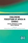 Barbara Joseph O''''toole, Ebun Joseph, David Nyaluke, Nyaluke David, Barbara O’Toole - Challenging Perceptions of Africa in Schools