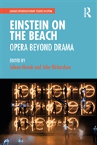 Jelena Novak, Jelena . Richardson Novak, Jelena Richardson Novak, John Richardson, Jelena Novak, John Richardson - Einstein on the Beach: Opera Beyond Drama