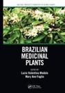 Luzia Valentina Foglio Modolo, Mary Ann Foglio, Luzia Valentina Modolo - Brazilian Medicinal Plants