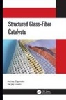 Sergey Lopatin, Sergey (Boreskov Institute of Catalysis) Lopatin, Andrey Zagoruiko, Andrey Lopatin Zagoruiko - Structured Glass-Fiber Catalysts