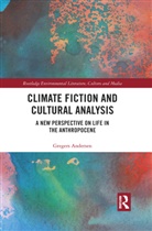 Gregers Andersen - Climate Fiction and Cultural Analysis