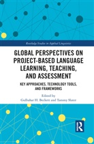Gulbahar (Iowa State University Beckett, Gulbahar Slater Beckett, Tammy Beckett Slater, Gulbahar Beckett, Gulbahar H. Beckett, Tammy Slater - Global Perspectives on Project Based Language Learning, Teaching,