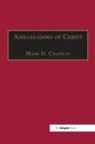 Mark D. Chapman, Mark D. Chapman, Chapman Mark D. - Ambassadors of Christ