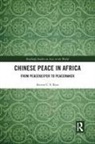Steven C.Y. Kuo, Steven C.y. (University of Pretoria Kuo - Chinese Peace in Africa