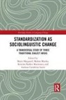 Marie Monka Maegaard, Andreas Candefors Stæhr, Kristine Køhler Mortensen, Marie Maegaard, Malene Monka, Kristine Køhler Mortensen... - Standardization As Sociolinguistic Change