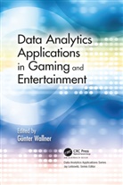 Gunter Wallner, Günter Wallner - Data Analytics Applications in Gaming and Entertainment