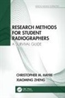 Christopher M. Hayre, Christopher M. (University of Exeter Hayre, Christopher M. (University of Suffolk Hayre, Xiaoming Zheng - Research Methods for Student Radiographers