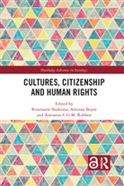 Rosemarie Buyse Buikema, Rosemarie Buikema, Buikema Rosemarie, Antoine Buyse, Buyse Antoine, Antonius C. G. M. Robben... - Cultures, Citizenship and Human Rights