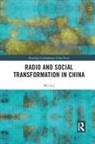Wei Lei, Wei (China Radio International Lei - Radio and Social Transformation in China